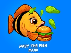 Mäng Mavy the Fish Mom