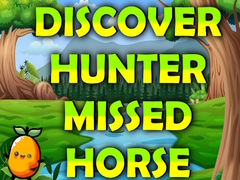 Mäng Discover Hunter Missed Horse