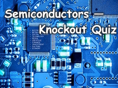 Mäng Semiconductors — Knockout Quiz