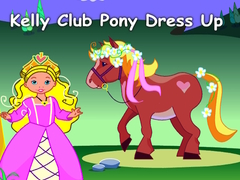 Mäng Kelly Club Pony Dress Up