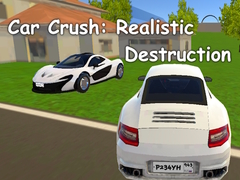 Mäng Car Crush: Realistic Destruction