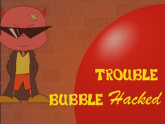 Mäng Bubble Trouble Hacked