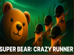 Mäng Super Bear: Crazy Runner