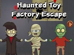 Mäng Haunted Toy Factory Escape