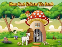 Mäng Mom Goat Release The Lamb