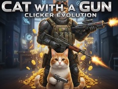 Mäng Cat with a Gun Clicker Evolution