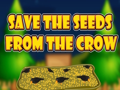 Mäng Save the Seeds from the Crow