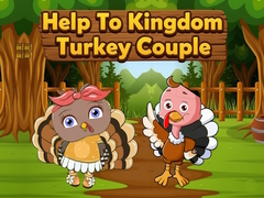 Mäng Help To Kingdom Turkey Couple