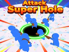 Mäng Attack Super Hole