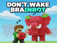 Mäng Don't Wake Brainrot