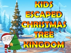 Mäng Kids Escaped Christmas Tree Kingdom