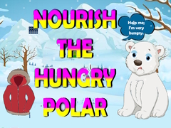Mäng Nourish The Hungry Polar Bear