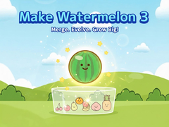 Mäng Make Watermelon 3