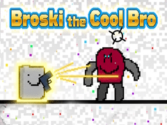 Mäng Broski the Cool Bro