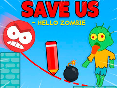 Mäng Save Us - Hello Zombie