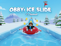 Mäng Obby: Ice Slide +1 Speed