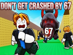 Mäng Don't Get Crushed by 67