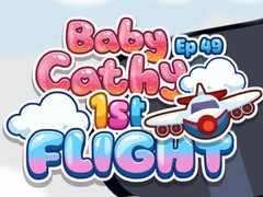 Mäng Baby Cathy Ep49: 1st Flight