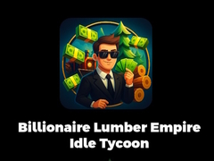 Mäng Billionaire Lumber Empire Idle Tycoon