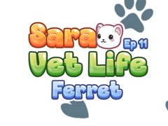Mäng Sara Vet Life Ep11: Ferret