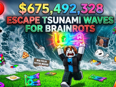 Mäng Escape Tsunami Waves for Brainrots
