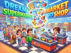 Mäng Dream Supermarket 3D Shop