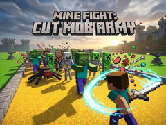 Mäng Mine Fight: Cut Mob Army