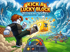 Mäng Kick a Lucky Block: Tsunami Waves