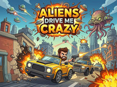 Mäng Aliens Drive Me Crazy