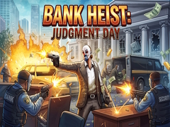 Mäng Bank Heist: Judgment Day