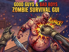 Mäng Good Guys & Bad Boys Zombie Survival GUI