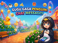 Mäng Gugu Gaga Penguin: Chat Messages