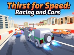 Mäng Thirst for Speed: Racing and Cars