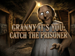 Mäng Granny It’s You: Catch the Prisoner