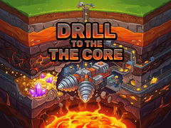 Mäng Drill to the Core