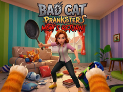 Mäng Bad Cat Prankster - Mom’s Return
