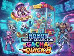 Mäng Robot Collector Gacha Quick 8