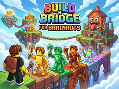 Mäng Build a Bridge for Brainrots