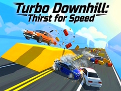 Mäng Turbo Downhill: Thirst for Speed
