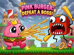 Mäng Pink Burger: Defeat a BOSS!