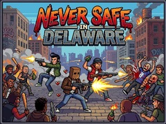 Mäng Never Safe in Delaware