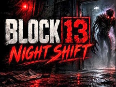 Mäng Night Shift Block 13