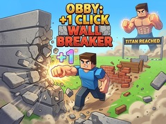 Mäng Obby: +1 Click Wall Breaker