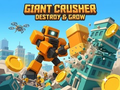 Mäng Giant Crusher - Destroy & Grow