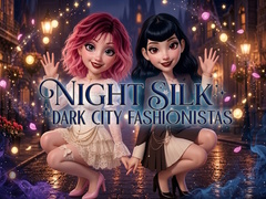 Mäng Night Silk Dark City Fashionistas