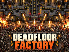 Mäng Deadfloor Factory