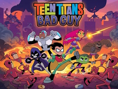 Mäng Teen Titans Bad Guy